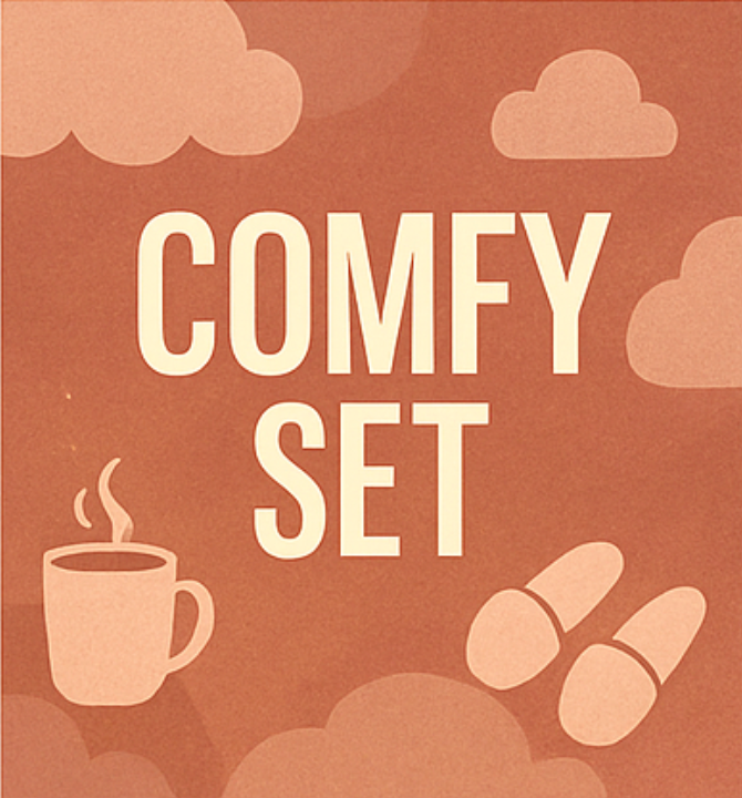 Comfy Sets